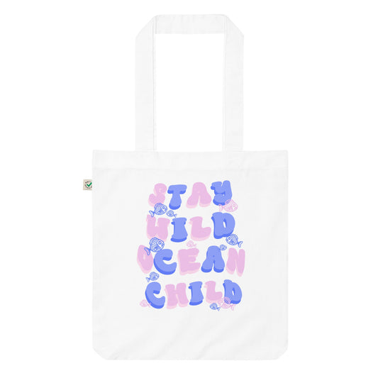 Stay Wild Ocean Child Tote